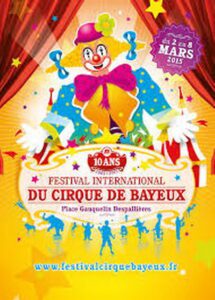 6° FESTIVAL DU CIRQUE DE BAYEUX - IL CIRCO ENTRA IN CASA