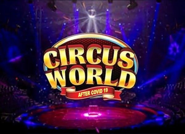 Circus World After Covid