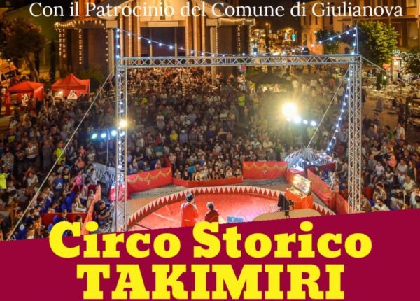 A Giulianova arriva il Circo Storico Takimiri