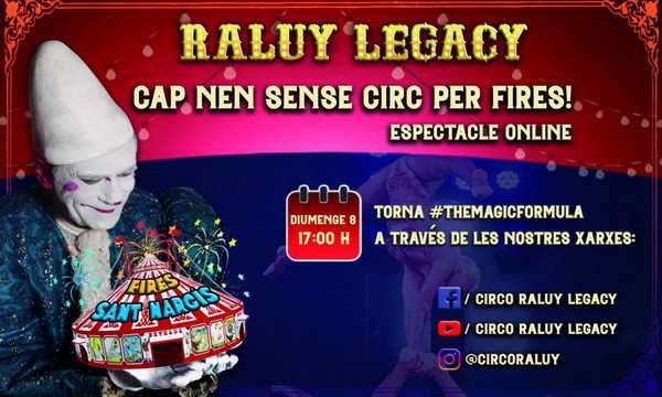 CIRCO RALUY LEGACY - IL CIRCO ENTRA IN CASA