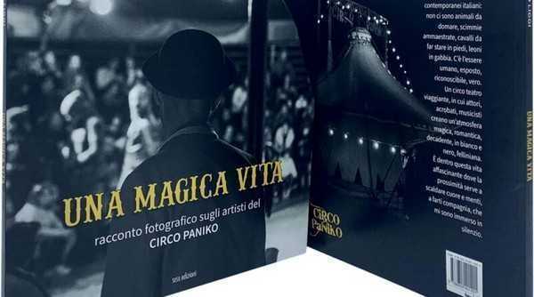 "Una Magica Vita" il volume fotografico dedicato al Circo Paniko