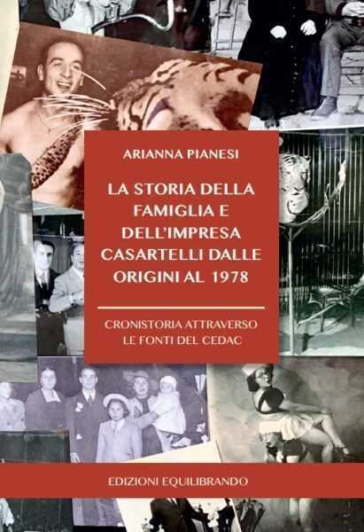 PAGINE DI CIRCO: La storia della famiglia Casartelli dalle origini al 1978