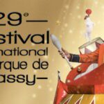 29° FESTIVAL DEL CIRCO DI MASSY: Il Programma