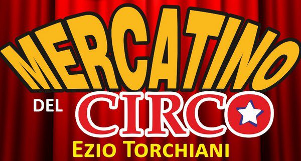 MERCATINO DEL CIRCO Ezio Torchiani 2023
