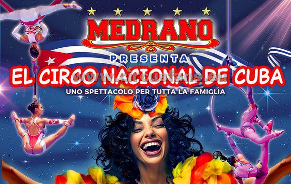 MEDRANO PRESENTA IL CIRCO NACIONAL DE CUBA