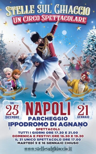 A NAPOLI STELLE SUL GHIACCIO. UN CIRCO SPETTACOLARE