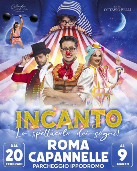 IL CIRCO INCANTO A ROMA ... CON TAGLIO DEL NASTRO!